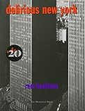Delirious New York: A Retroactive Manifesto for Manhattan by Rem Koolhaas