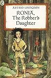 Ronia, the Robber's Daughter (Puffin Books) by Astrid Lindgren, Patricia Crampton