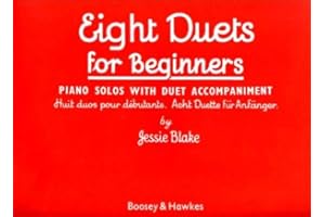 BOOSEY & HAWKES Eight Duets for Beginners: Piano Solos with Duet Accompaniment