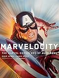 Marvelocity: The Marvel Comics Art of Alex Ross (Pantheon Graphic Library) by 