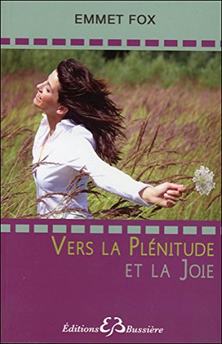 Télécharger Vers la Plénitude et la Joie PDF Ebook En Ligne Télécharger Vers la Plénitude et la Joie PDF Ebook En Ligne