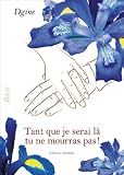 Image de Tant Que Je Serai la, Tu Ne Mourras Pas!