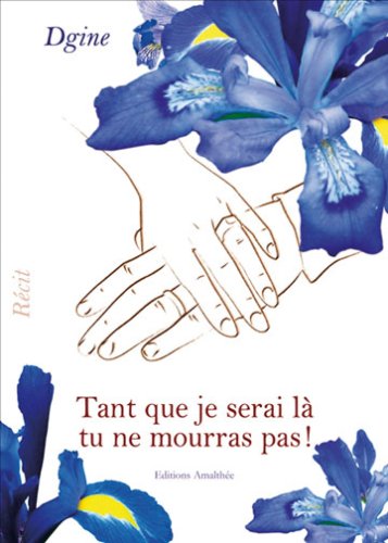 Tant Que Je Serai la, Tu Ne Mourras Pas! Tant Que Je Serai la, Tu Ne Mourras Pas!