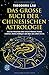 Das große Buch der chinesischen Astrologie: Was der Mond uns über unsere Männer, Frauen, Liebsten, Kinder, Kollegen und über uns selbst verrät by 
