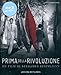 Prima della rivoluzione (versione restaurata) [Blu-ray] [IT Import]