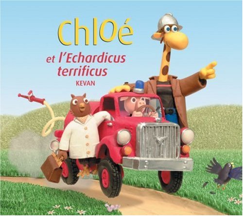 couverture de : Chlo&eacute; et l'Echardicus terrificus