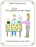 Image de Liebe geht wirklich durch den Magen: Die Lieblingsrezepte meiner Familie
