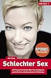 Schlechter Sex - Girltalk 1: 33 Frauen berichten über ihre lustigsten, peinlichsten und absurdesten Erlebnisse by Mia Ming