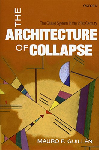 Télécharger The Architecture of Collapse: The Global System in the 21st Century livre En ligne
