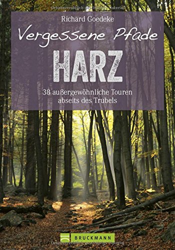 Download Vergessene Pfade: Wandern wie zu Goethes Zeiten! 38 außergewöhnliche Touren abseits des Trubels führen Sie in unbekannte Winkel des Harz, dem ... Sie zu jeder Jahreszeit. (Erlebnis Wandern) Download Vergessene Pfade: Wandern wie zu Goethes Zeiten! 38 außergewöhnliche Touren abseits des Trubels führen Sie in unbekannte Winkel des Harz, dem ... Sie zu jeder Jahreszeit. (Erlebnis Wandern)