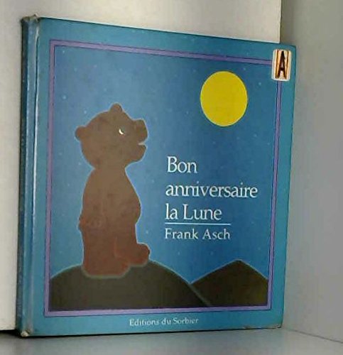 couverture de : Bon anniversaire la lune