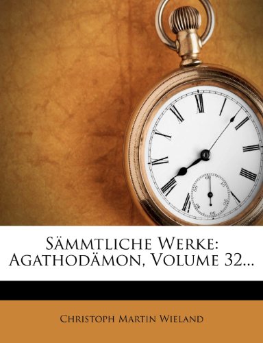 Sämmtliche Werke: Agathodämon