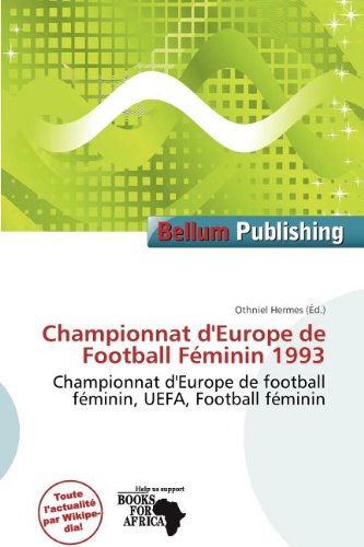 Championnat D'Europe de Football F Minin 1993 en ligne Championnat D'Europe de Football F Minin 1993 en ligne