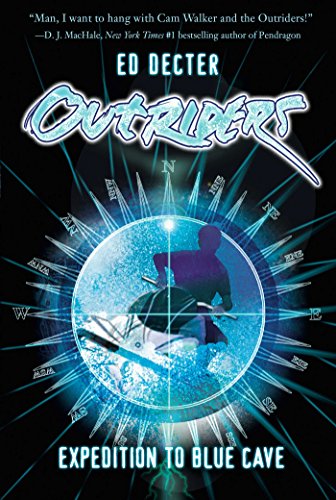 Expedition to Blue Cave (Outriders Book 1) (English Edition) livre