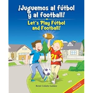 ¡Juguemos al fútbol y al football! / Let's Play Fútbol and Football!