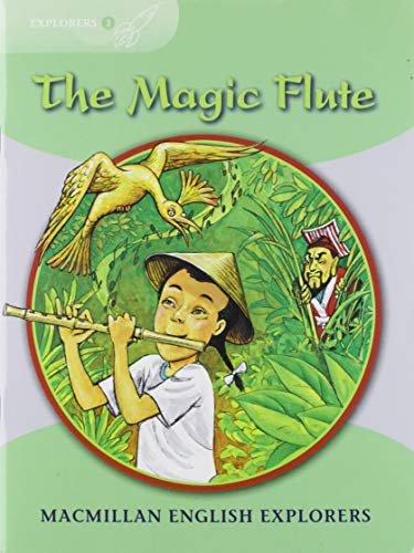 Explorers 3 The Magic Flute New Ed (MAC Eng Expl Readers)