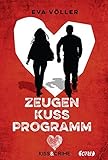 Kiss & Crime 1 - Zeugenkussprogramm by Eva Völler