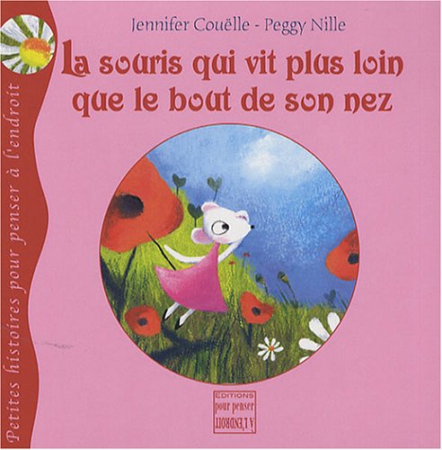 La souris qui vit plus loin que le bout de son nez