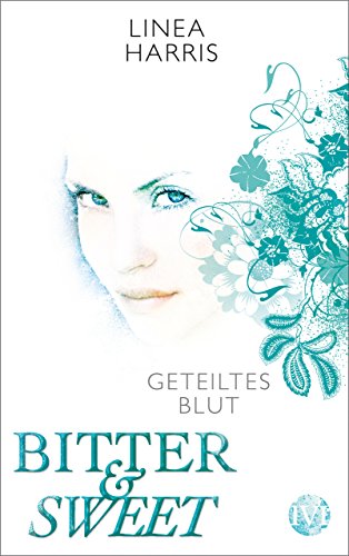 Download Geteiltes Blut: Bitter & Sweet 2 Download Geteiltes Blut: Bitter & Sweet 2