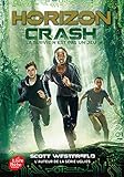 Horizon - Tome 1: Crash