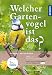 Produktbild Welcher Gartenvogel ist das: 100 Arten erkennen und beobachten; Extra: Alle Vogelstimmen sofort hörbar mit TING