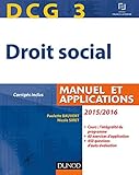 DCG 3 - Droit social 2015/2016 - 9e éd - Manuel et Applications, corrigés inclus