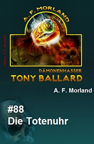 Tony Ballard #88: Die Totenuhr