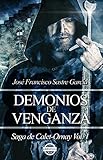 Image de Demonios de Venganza: Saga de Calet-Ornay vol. 1