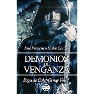 Demonios de Venganza: Saga de Calet-Ornay vol. 1