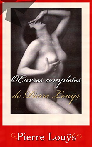Œuvres complètes de Pierre Louÿs 