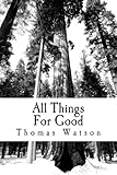 All Things For Good by 