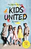 Nos vies, nos histoires - Kids United - le roman