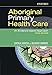 Produktbild Aboriginal Primary Health Care: An Evidence-based Approach