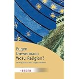 Wir Glauben Weil Wir Lieben Woran Ich Glaube Amazon De Drewermann Eugen Bucher