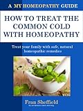 Image de How to Treat the Common Cold with Homeopathy (English Edition)