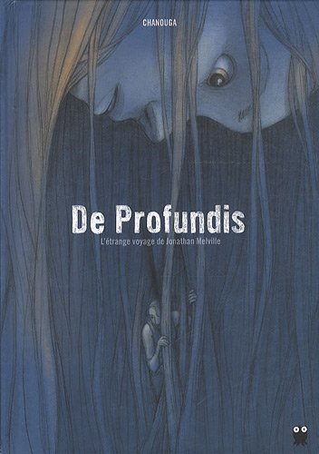 couverture de : De Profondis l'&eacute;trange voyage de Jonathan Melville