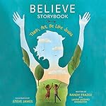 Believe Storybook: Think, Act, Be like Jesus