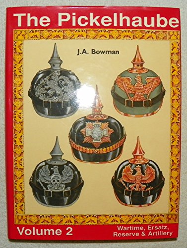 Preisvergleich Produktbild The Pickelhaube, The: Wartime, Ersatz and Reserve v. 2