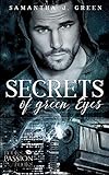 Secrets of Green Eyes (Secrets of Eyes) by Samantha J. Green