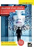 Journal d'un clone et autres nouvelles du progrès: nouvelles de Gudule, P. Bordage, F. Colin, C. Grenier, É. Simard