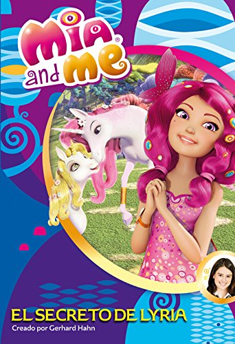 Download El secreto de Lyria (Mia and Me. Novela) Download El secreto de Lyria (Mia and Me. Novela)