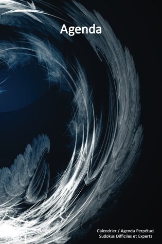 Download Calendrier / Agenda Perpétuel avec Puzzles Sudoku - Couverture Tournoiements Bleus (15 x 23 cm): 56 semaines + 112 Sudokus (56 Sudokus Difficiles + 56 Sudokus Experts avec les solutions)
