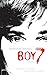 Boy 7: Vertraue niemandem. Nicht einmal dir selbst by 