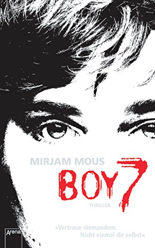 Boy 7: Vertraue niemandem. Nicht einmal dir selbst