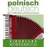 Visuelles Worterbuch Polnisch Deutsch Mit Audio App Jedes Wort Gesprochen Amazon De Fremdsprachige Bucher