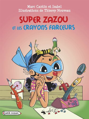 <a href="/node/23874">Super Zazou et les crayons farceurs</a>