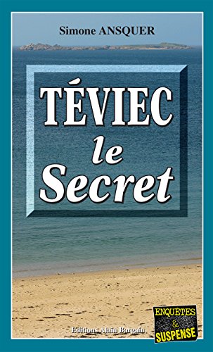 Téviec, le Secret: Un roman policier angoissant (Enquêtes  &  suspense)