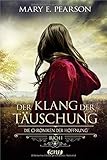 Der Klang der Täuschung: Die Chroniken der Hoffnung. Buch 1 by 