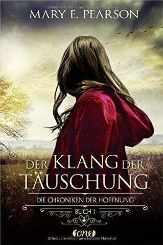 Der Klang der Täuschung: Die Chroniken der Hoffnung. Buch 1