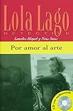 Image de Por amor al arte: Spanische Lektüre für das 1. Lernjahr. Buch + Audio-CD (Lola Lago, detective)
